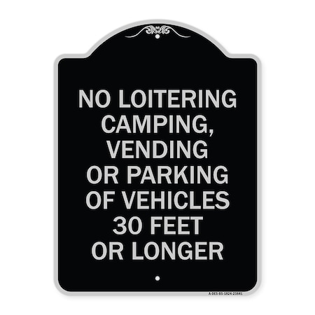 No Loitering Camping Vending Or Parking Of Vehicles 30 Feet Or Longer Aluminum Sign